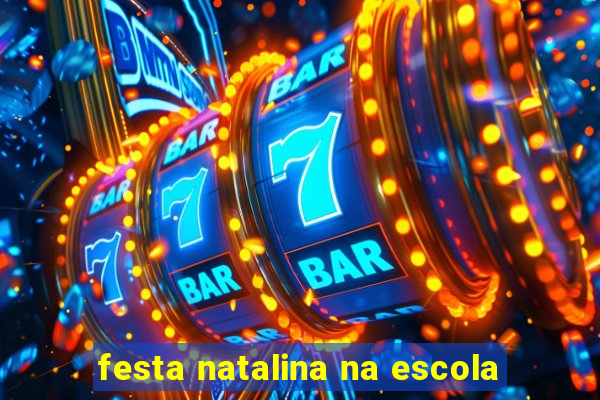 festa natalina na escola